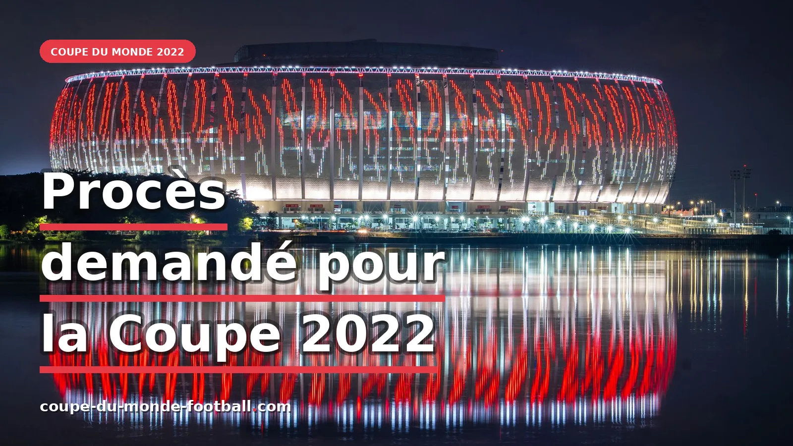 Procès demandé pour les organisateurs du tournoi de football 2022
